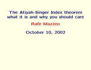 The Atiyah-Singer index theorem: what it is and why
