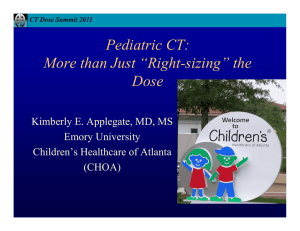 Pediatric CT: More than Just “Right-sizing” the Dose