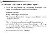 Microbial Production of Therapeutic Agents: