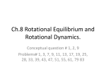 Ch.8 Rotational Equilibrium and Rotational Dynamics.