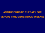 Antithrombotic Therapy for Venous Thromboembolic Disease