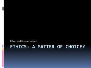 Ethics: A Matter of Choice?