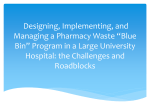 Designing, Implementing, and Managing a Pharmacy Waste *Blue