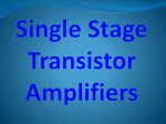 Single Stage Transistor Amplifiers Introduction