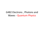 G482 Electrons , Photons and Waves