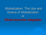 Flattened by Globalization: The Ups and Downs of Globalization