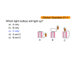 Clicker Question 21-1 Which light bulb(s) will light up?