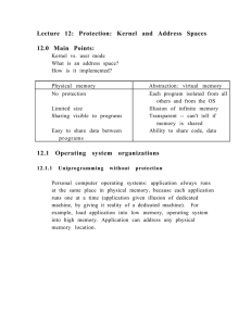 Lecture 12: Protection: Kernel and Address Spaces 12.0 Main Points