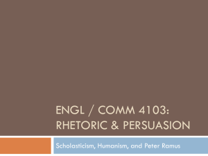 Peter Ramus - ENGL 4103 - Rhetoric and Persuasion