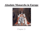 Chapter 21-Absolute Monarchs in Europe-Sections 1-3
