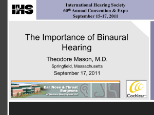 The Importance of Binaural Hearing