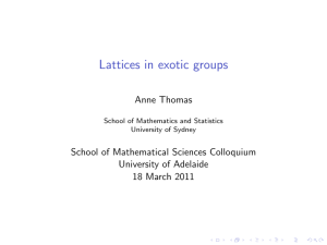 Lattices in exotic groups - School of Mathematical Sciences