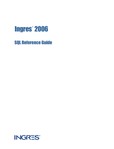 Ingres 2006 SQL Reference Guide