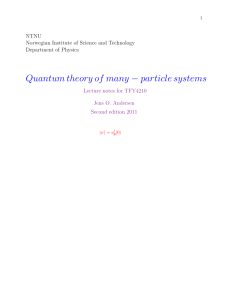 Quantum theory of many − particle systems