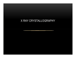 X RAY CRYSTALLOGRAPHY
