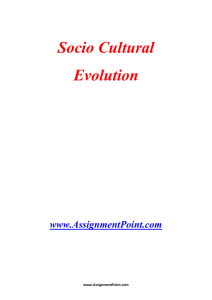 Socio Cultural Evolution www.AssignmentPoint.com Sociocultural