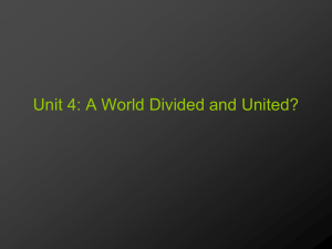 Unit 4: A World Divided and United?