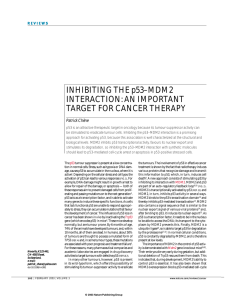 INHIBITING THE p53–MDM2 INTERACTION: AN IMPORTANT