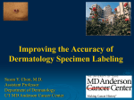 Improving Accuracy Dermatology Specimen Labeling