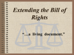 Extending the Bill of Rights “…a living document.”