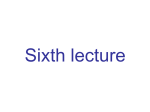 Sixth lecture