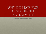 Why do ldc`s face obstacles to development?