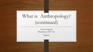 What is Anthropology? (continued)