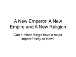 A New Emperor, A New Empire and A New Religion - ancient-rome