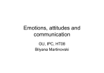 Emotions, attitudes and communication