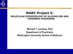 MARC Project 5: Molecular Epidemiology of Alcoholism and