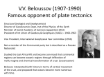 V.V. Beloussov (1907-1990) Famous opponent of plate tectonics