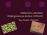 Methicillin-resistant Staphylococcus aureus (MRSA)