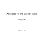 Chapter 10: Advanced Form Builder Topics