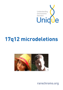 17q12 microdeletions - Unique The Rare Chromosome Disorder