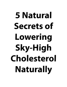 5 Natural Secrets of Lowering Sky-High Cholesterol
