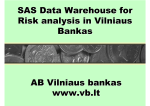 SAS Data Warehouse for Risk analysis in Vilniaus Bankas AB