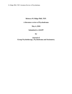 Rebecca M. Ridge PhD, TEP. A literature review of Psychodrama