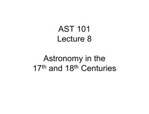 17 th and 18 th Century Astronomy