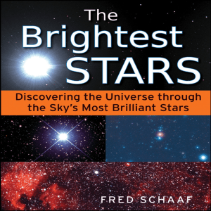 Brightest Stars : Discovering the Universe Through the Sky`s Most