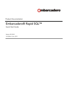 Embarcadero® Rapid SQL™ Product Documentation Quick Start Guide Version XE 2/8.0