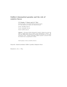 Galileo`s kinematical paradox and the role of resistive forces