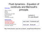 Fluid dynamics - Equation of continuity and Bernoulli`s principle.