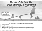 Physics 1A, Lecture 15: Torque and Angular Momentum