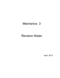 Mechanics 3 Revision Notes