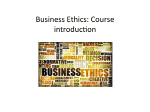Business Ethics: Course introducNon