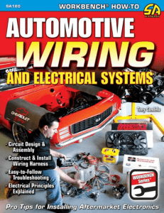 Automotive Wiring and Electrical Systems (Workbench Series)