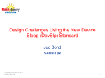 Design Challenges Using the New Device