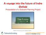 A voyage into the future of Indre Østfold