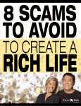 8 Scams to Avoid to Create a Rich Life