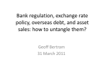 Bank regulation, exchange rate policy, overseas debt, and asset Geoff Bertram